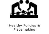 Healthy Policies & Placemaking